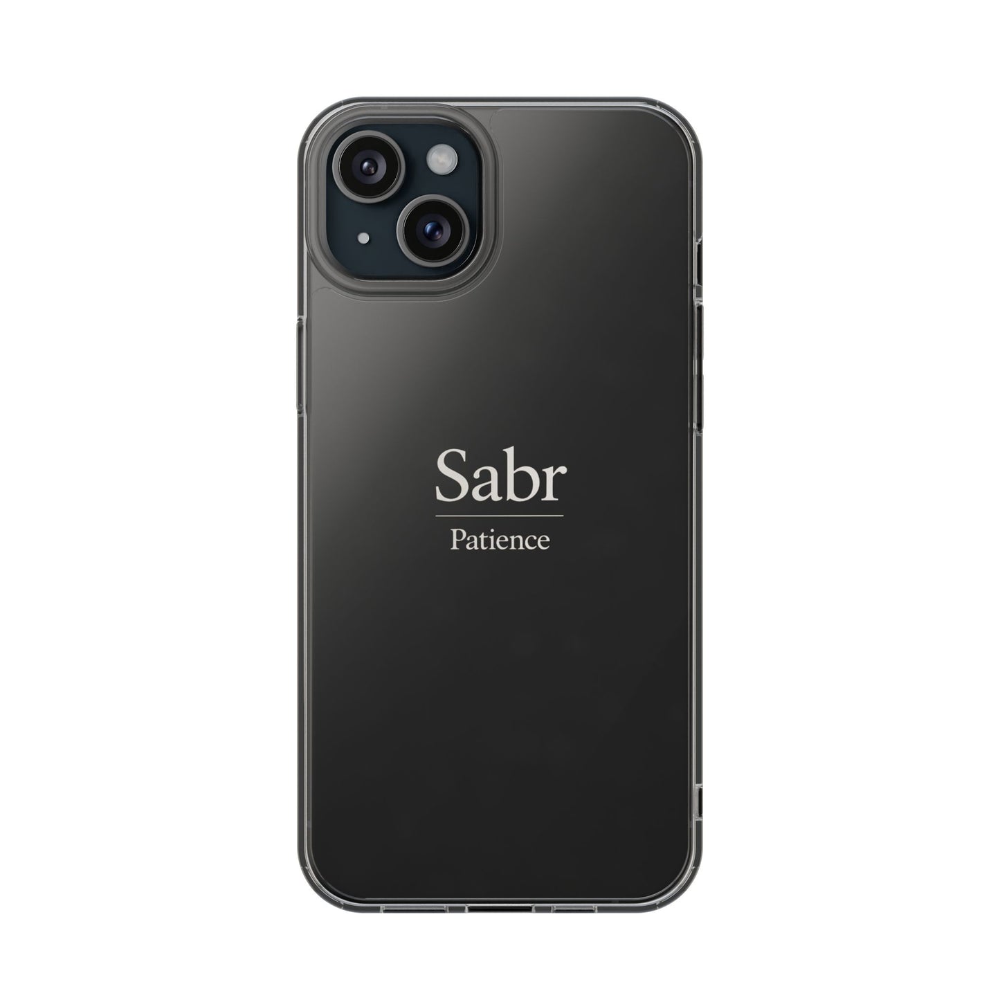 Phone Case - Clear Impact-Resistant with 'Sabr' Design, Motivational Gift