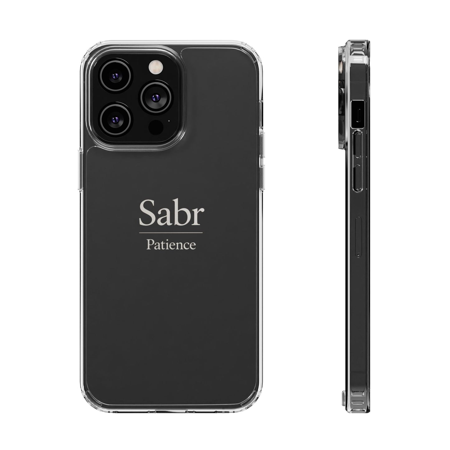 Phone Case - Clear Impact-Resistant with 'Sabr' Design, Motivational Gift