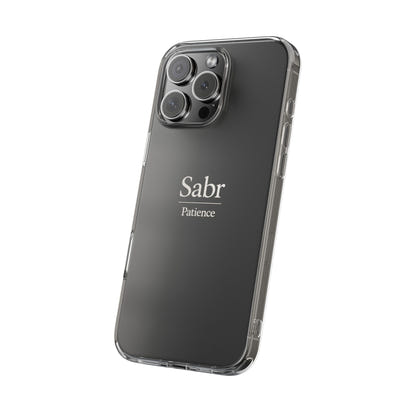 Phone Case - Clear Impact-Resistant with 'Sabr' Design, Motivational Gift