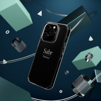 Phone Case - Clear Impact-Resistant with 'Sabr' Design, Motivational Gift