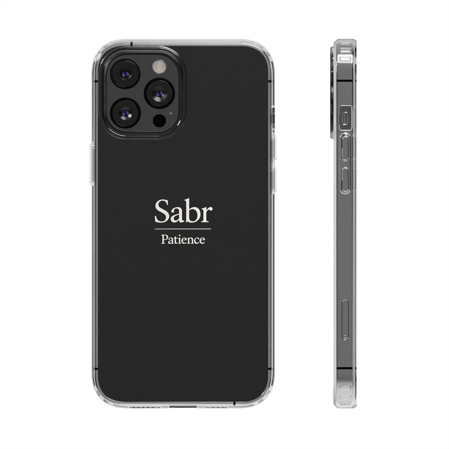 Phone Case - Clear Impact-Resistant with 'Sabr' Design, Motivational Gift