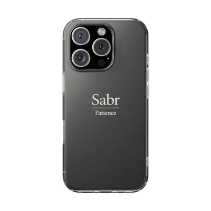 Phone Case - Clear Impact-Resistant with 'Sabr' Design, Motivational Gift