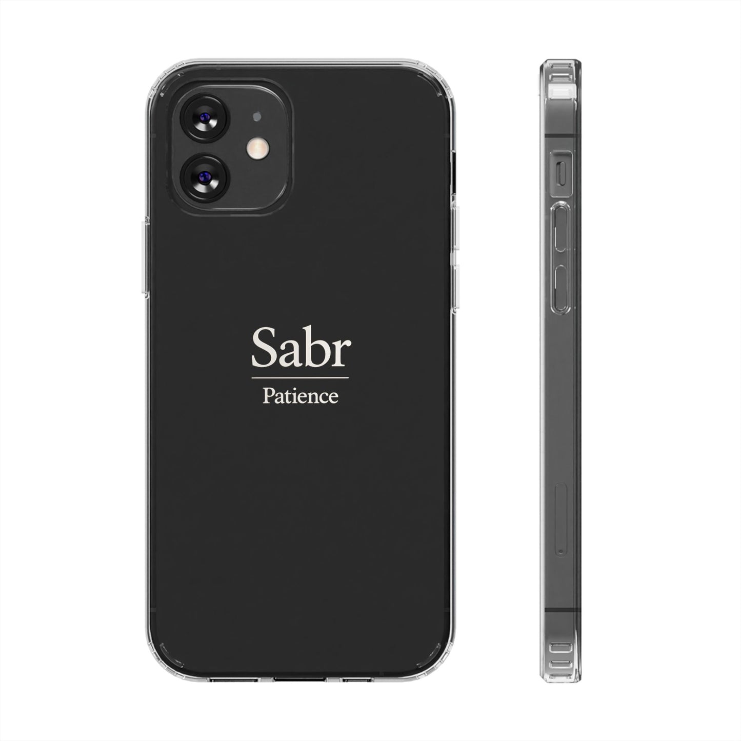 Phone Case - Clear Impact-Resistant with 'Sabr' Design, Motivational Gift