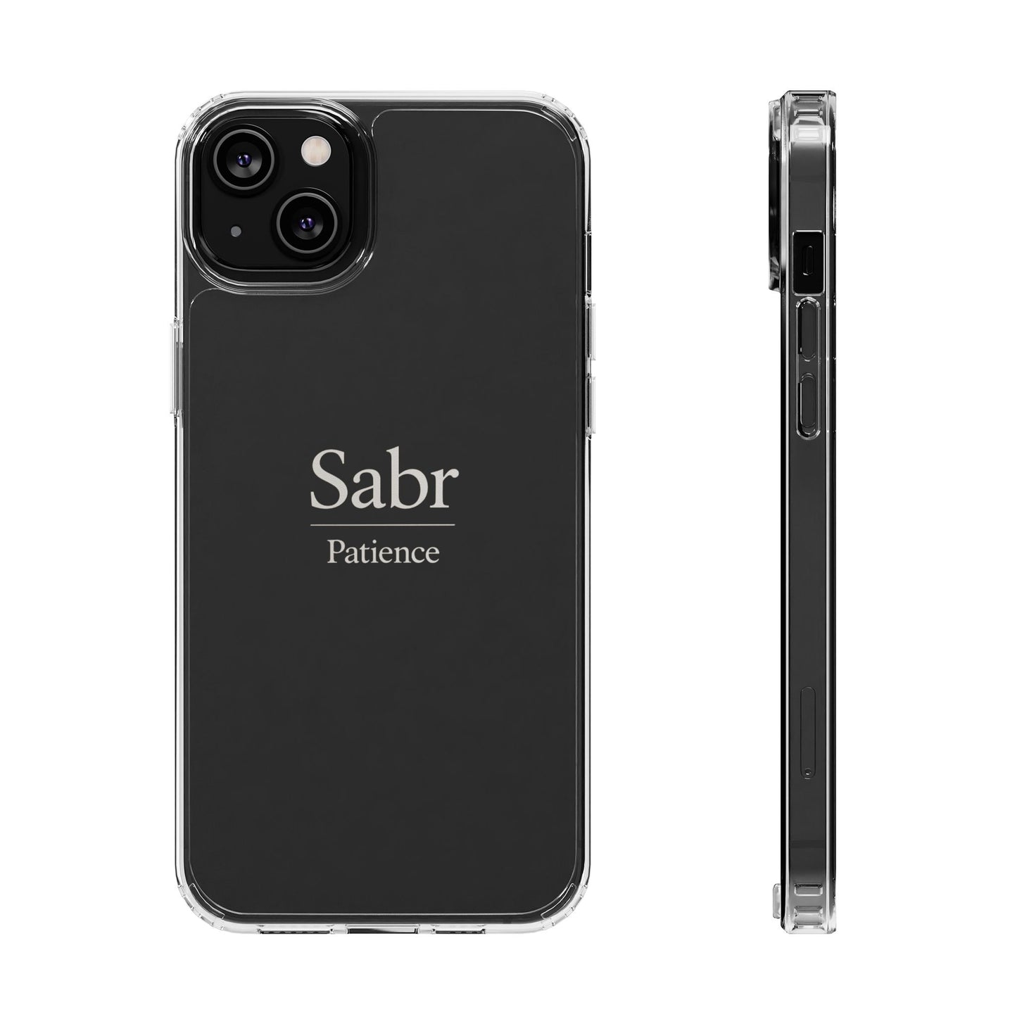 Phone Case - Clear Impact-Resistant with 'Sabr' Design, Motivational Gift