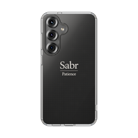 Sabr Patience Tough Samsung Galaxy S25 Phone Case
