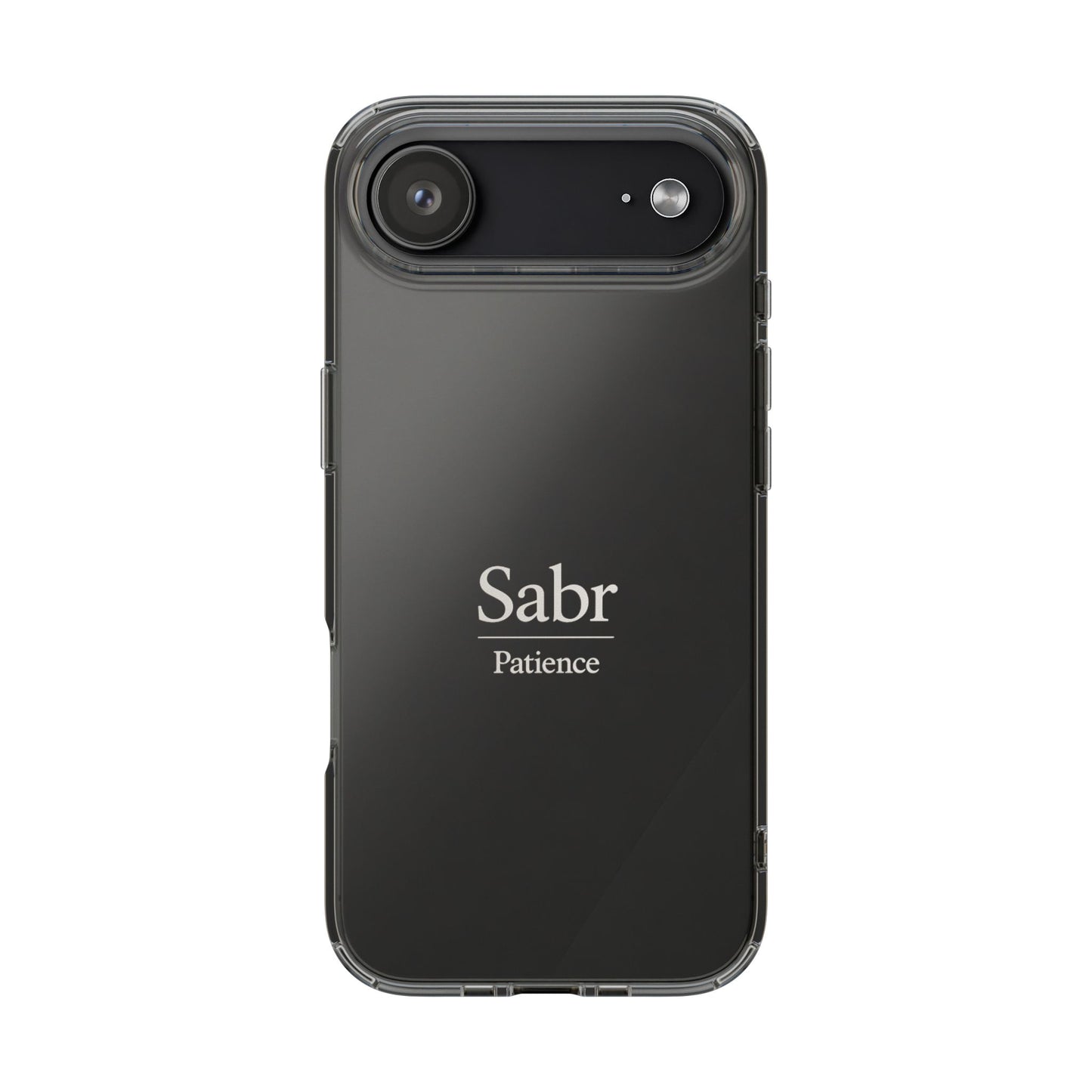 Phone Case - Clear Impact-Resistant with 'Sabr' Design, Motivational Gift