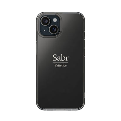 Phone Case - Clear Impact-Resistant with 'Sabr' Design, Motivational Gift