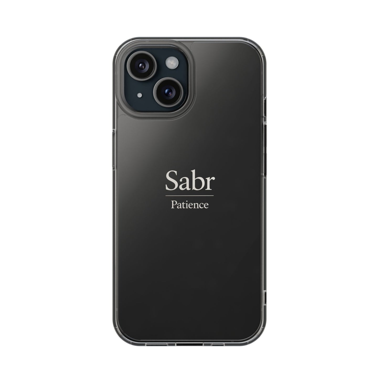 Phone Case - Clear Impact-Resistant with 'Sabr' Design, Motivational Gift