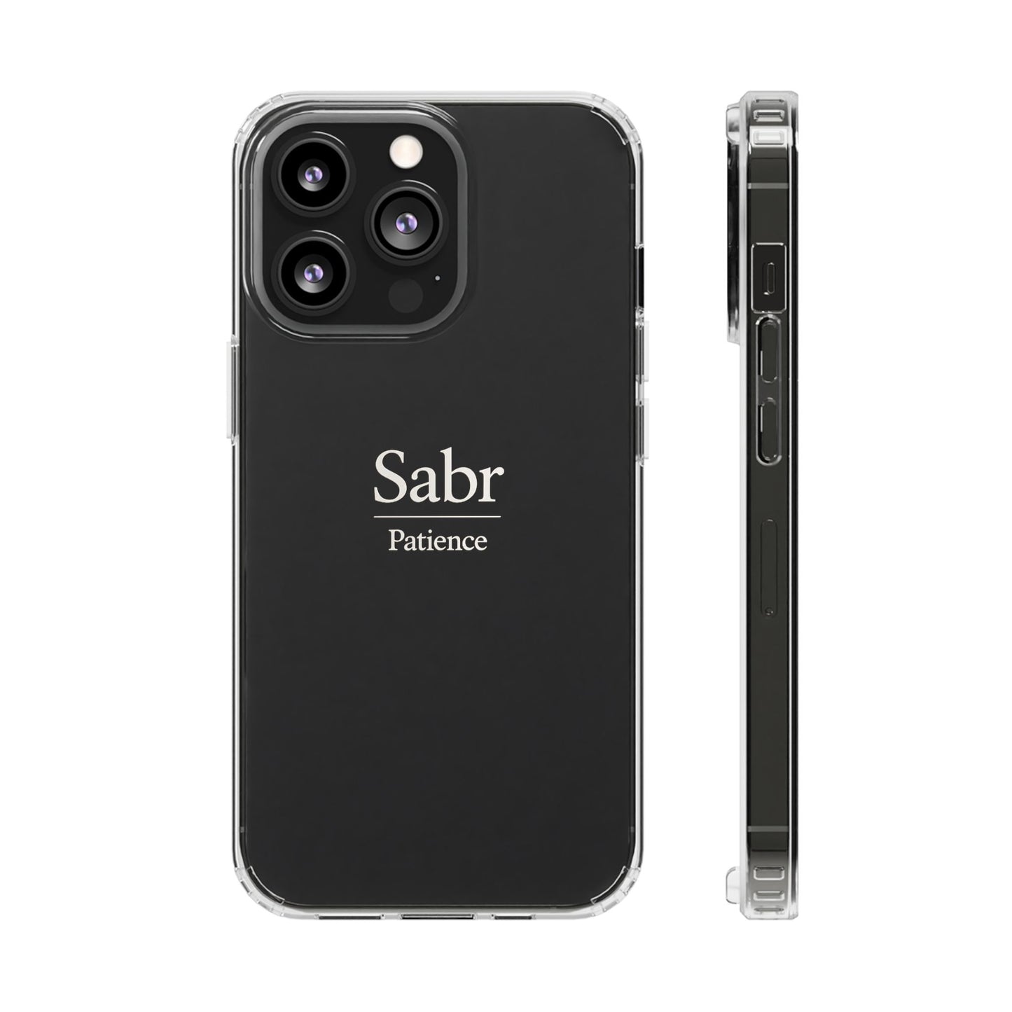 Phone Case - Clear Impact-Resistant with 'Sabr' Design, Motivational Gift