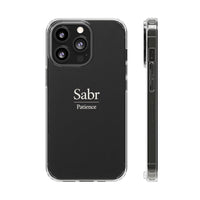 Phone Case - Clear Impact-Resistant with 'Sabr' Design, Motivational Gift