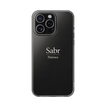 Phone Case - Clear Impact-Resistant with 'Sabr' Design, Motivational Gift