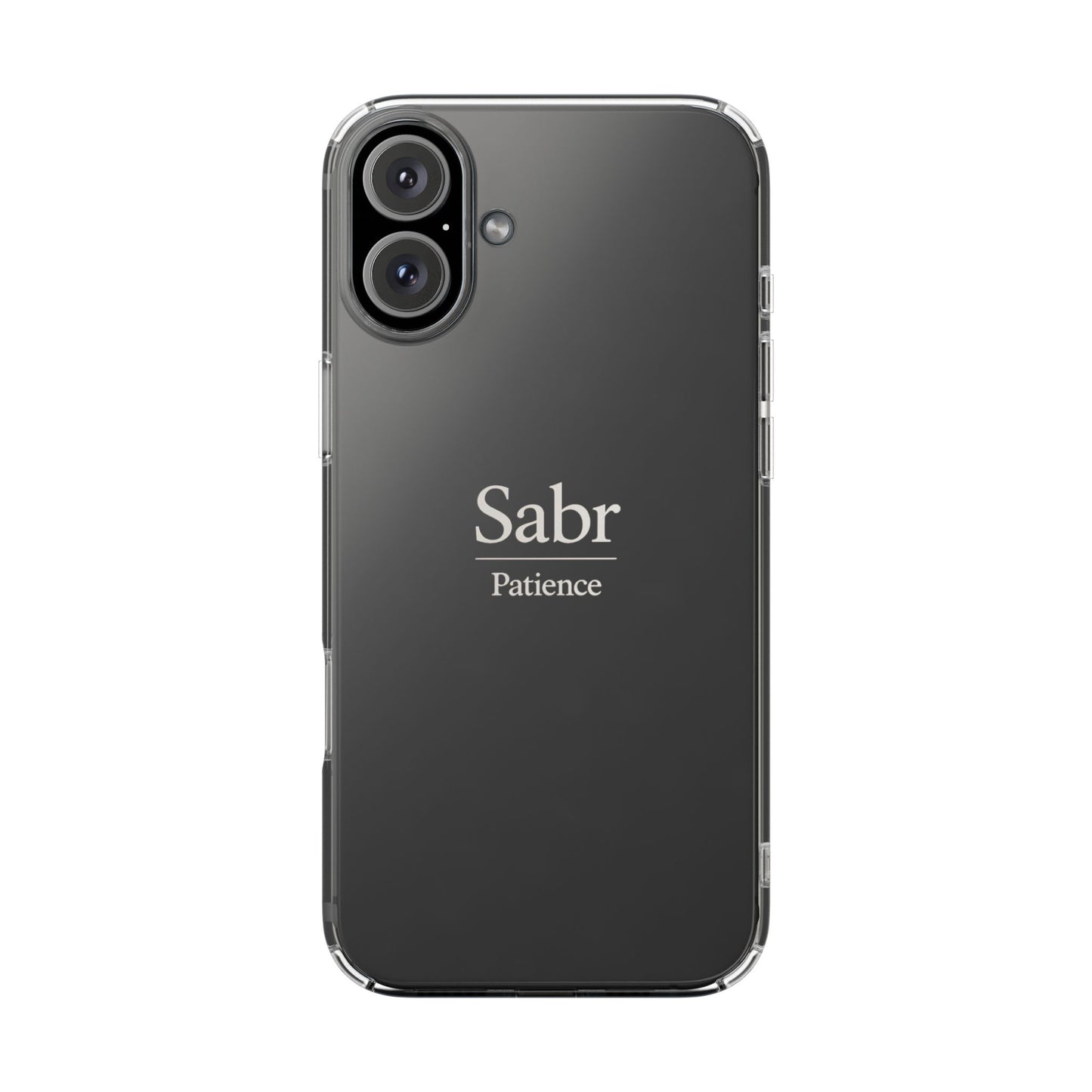 Phone Case - Clear Impact-Resistant with 'Sabr' Design, Motivational Gift